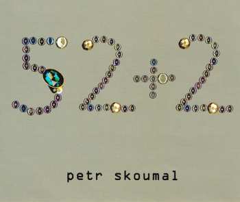 Album Petr Skoumal: 52+2
