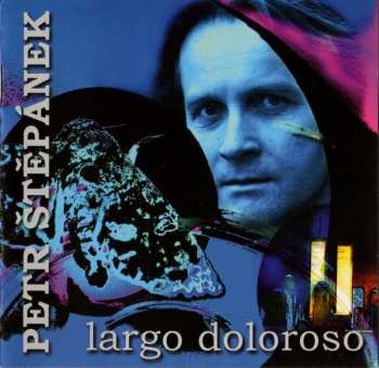Album Petr Štěpánek: Largo Doloroso