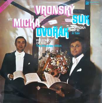 Album Petr Vronský: Pohádka Op. 16 = A Tale / Polednice Op. 108 = The Noonday Witch