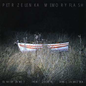 Petr Zelenka: Memory Flash