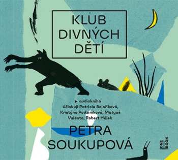Album Petra Soukupová: Klub Divných Dětí