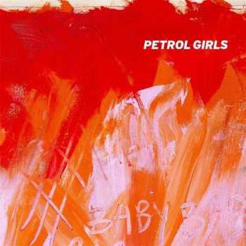 Album Petrol Girls: Baby