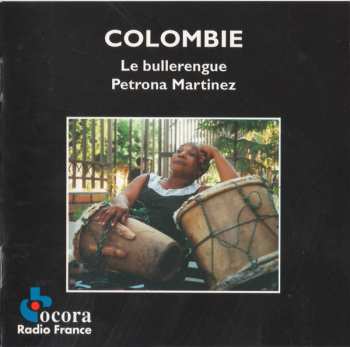 Album Petrona Martinez: Colombie: Le Bullerengue