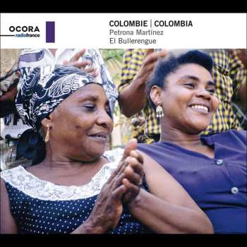 CD Petrona Martinez: Colombie = Colombia: El Bullerengue 463209
