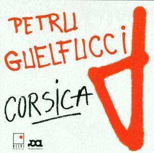 CD Petru Guelfucci: Corsica 490970