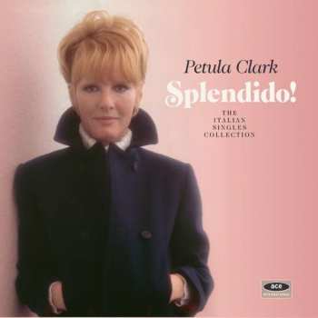 Album Petula Clark: Splendido ! The Italian  Singles Collection