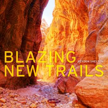 Album Peyden Shelton: Blazing New Trails