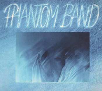 Album Phantom Band: Phantom Band