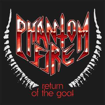 Phantom Fire: Return of the Goat