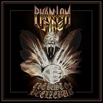 CD Phantom Fire: The Bust Of Beelzebub 111382