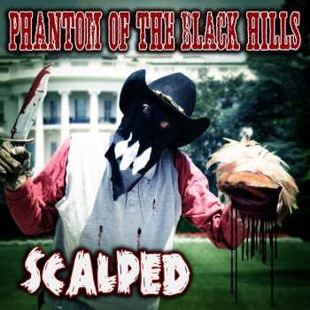 Album Phantom Of The Black Hills: Scalped