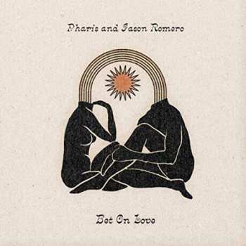 Album Pharis & Jason Romero: Bet On Love