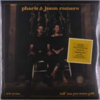 LP Pharis & Jason Romero: Tell 'em You Were Gold 275819