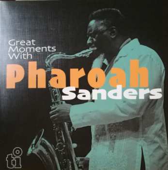 Album Pharoah Sanders: Great Moments With Pharoah Sanders