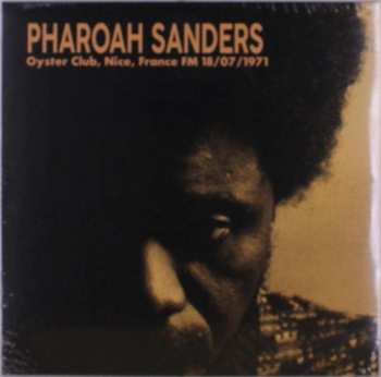 LP Pharoah Sanders Quintet: Oyster Club, Nice, France Fm 18/07/1971 445482