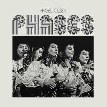 Angel Olsen: Phases