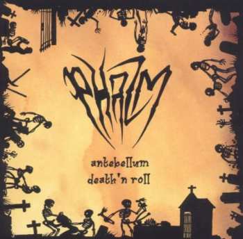 Album Phazm: Antebellum Death 'n' Roll
