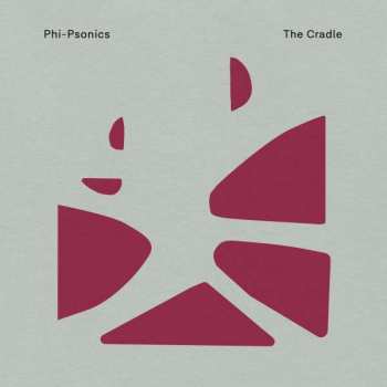Album Phi-Psonics: The Cradle