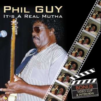 Album Phil Guy: It's A Real Mutha Fucka!