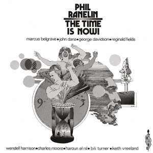 LP Phil Ranelin: The Time Is Now! 141584