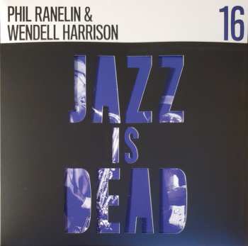 Album Phil Ranelin: Jazz Is Dead 16