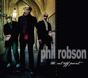 Album Phil Robson: The Cut-Off Point