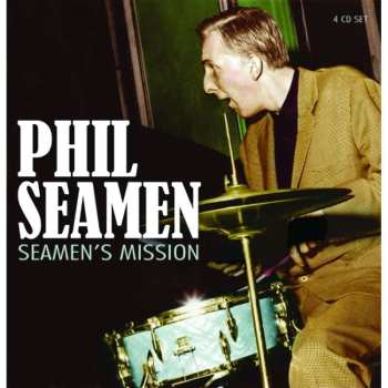 4CD/Box Set Phil Seamen: Seamen's Mission 450311