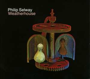 CD Philip Selway: Weatherhouse 228887