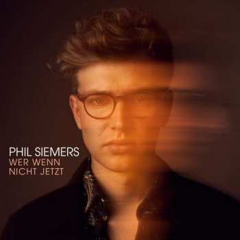 Album Phil Siemers: Wer Wenn Nicht Jetzt