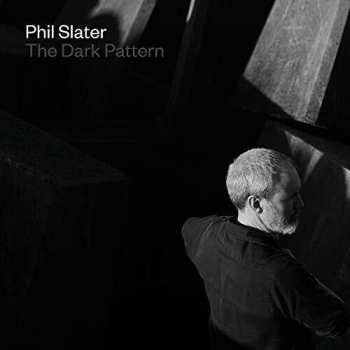 Album Phil Slater: The Dark Pattern