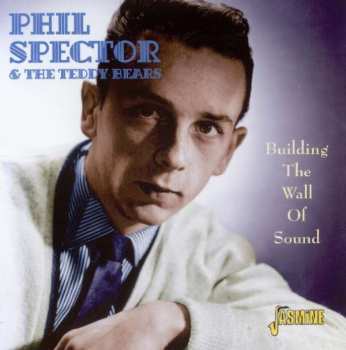 Album Phil Spector: Building The Wall Of Sound