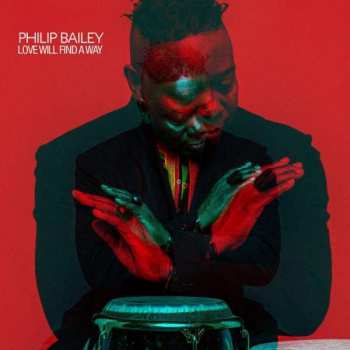 Album Philip Bailey: Love Will Find A Way