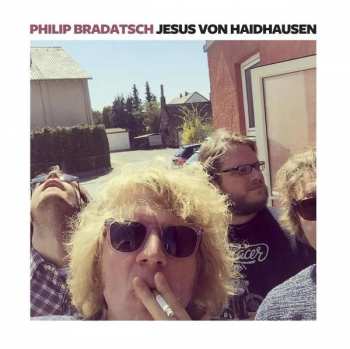 Album Philip Bradatsch: Jesus Von Haidhausen