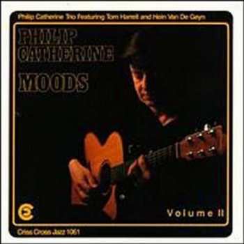 Album Philip Catherine Trio: Moods Volume II
