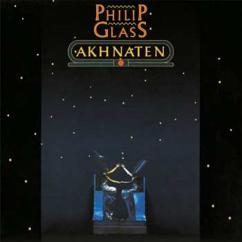 Album Philip Glass: Akhnaten