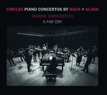 Album Philip Glass: Circles : Piano Concertos By Bach + Glass