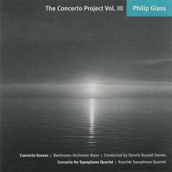 Album Philip Glass: Concerto Grosso | Concerto For Saxophone Quartet