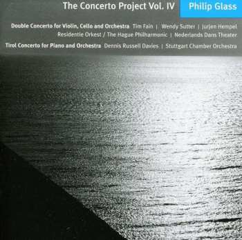 Philip Glass: Double Concert For Violin, Cello & Orchestra - Tirol Concerto For Piano And Orchestra