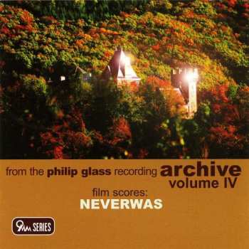 Album Philip Glass: Film Scores: Neverwas