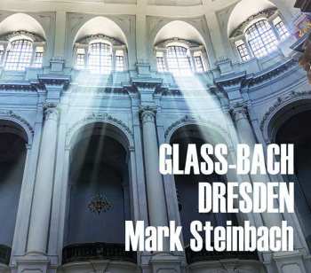 Album Philip Glass: Glass-Bach Dresden