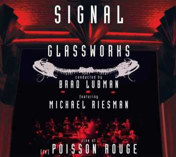 CD Signal: Glassworks (Live At (Le) Poisson Rouge) 424129