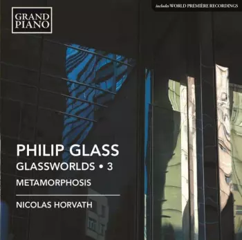 Philip Glass: Glassworlds ● 3