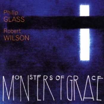 CD Philip Glass: Monsters Of Grace 333931