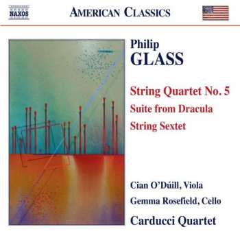 Album Philip Glass: String Quartet No. 5 • Suite From Dracula • String Sextet