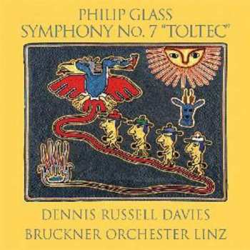 Album Philip Glass: Symphony No.7 "Toltec"