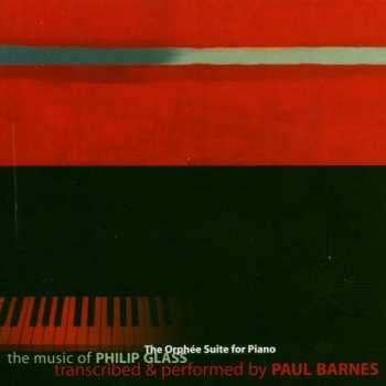 Philip Glass: The Orphée Suite For Piano