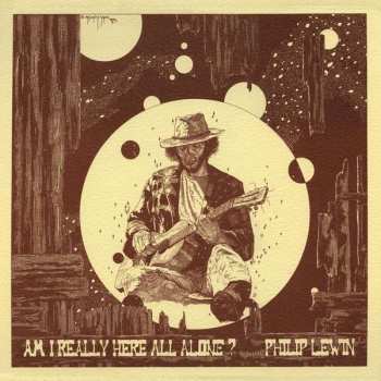LP Philip Lewin: Am I Really Here All Alone? 465390