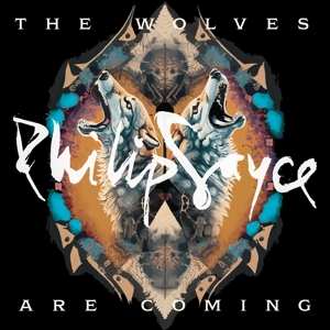 Album Philip Sayce: Wolves Are Coming