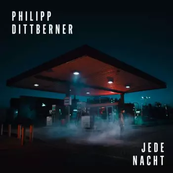 Philipp Dittberner: Jede Nacht