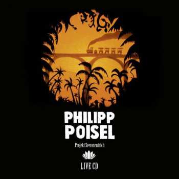 CD Philipp Poisel: Projekt Seerosenteich 463531